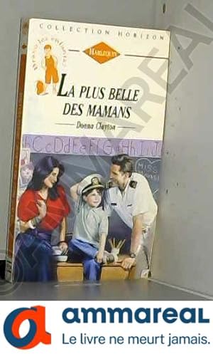 Bild des Verkufers fr La plus belle des mamans (Collection Horizon) zum Verkauf von Ammareal