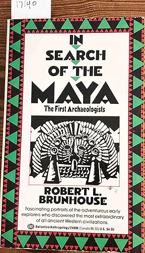 Bild des Verkufers fr In Search of the Maya The First Archeologists zum Verkauf von Carydale Books