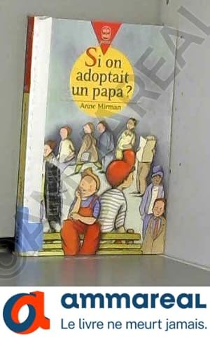 Image du vendeur pour Si on adoptait un papa ? mis en vente par Ammareal