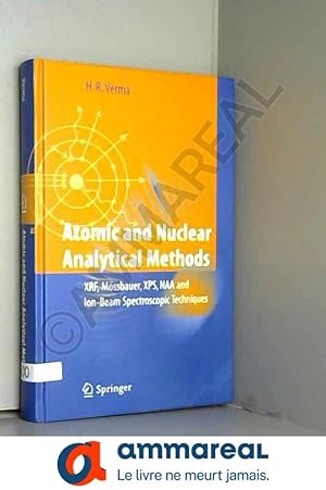 Bild des Verkufers fr Atomic And Nuclear Analytical Methods: XRF, Mossbauer, XPS, NAA And Ion-Beam Spectroscopy Techniques zum Verkauf von Ammareal