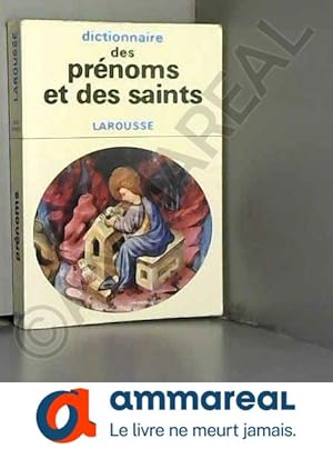 Bild des Verkufers fr Dictionnaire des prnoms et des saints (Les Dictionnaires de l'homme du XX sicle) zum Verkauf von Ammareal