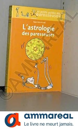 Seller image for L'Astrologie des paresseuses for sale by Ammareal