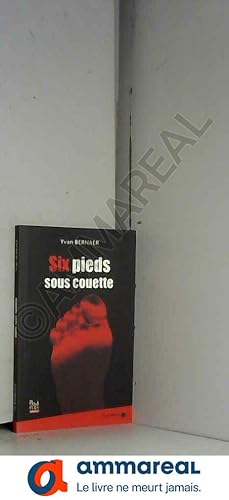 Image du vendeur pour Six pieds sous couette mis en vente par Ammareal