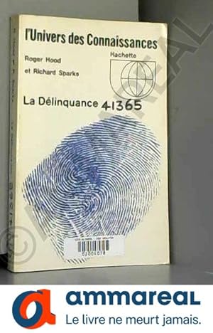 Seller image for La delinquance, coll. l'univers des connaissances for sale by Ammareal