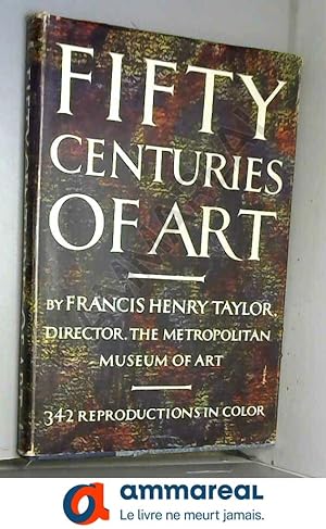 Bild des Verkufers fr Fifty Centuries of Art zum Verkauf von Ammareal