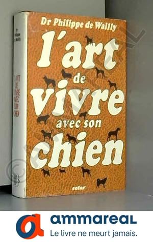 Seller image for L'art de vivre avec son chien for sale by Ammareal