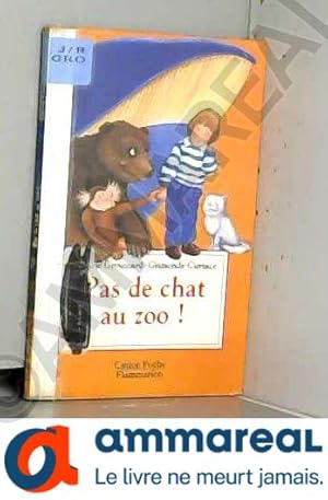 Bild des Verkufers fr Pas de chat au zoo ! zum Verkauf von Ammareal