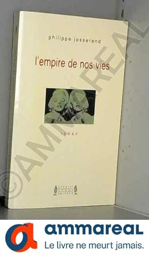 Seller image for L'empire de nos vies for sale by Ammareal