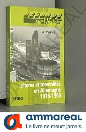 Bild des Verkufers fr Cultures et mentalits en Allemagne, 1918-1960 zum Verkauf von Ammareal