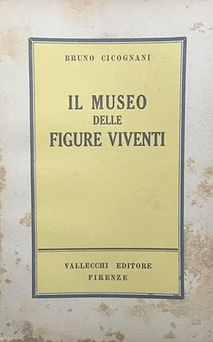 Seller image for Il museo delle figure viventi for sale by TORRE DI BABELE