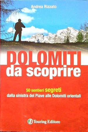 Bild des Verkufers fr Dolomiti da scoprire zum Verkauf von Librodifaccia