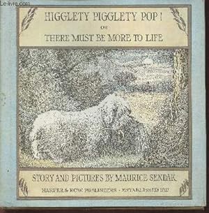 Imagen del vendedor de Higglety Pigglety pop! or There must be more to life a la venta por Le-Livre