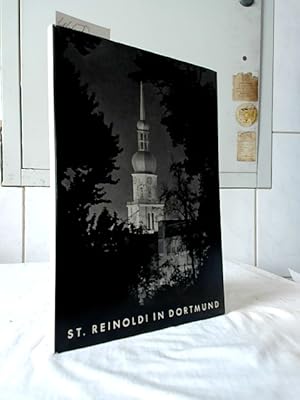 S. Reinoldi in Dortmund : Zur Wiedereinweihung der St. Reinoldi-Kirche im Auftrage des Presbyteri...