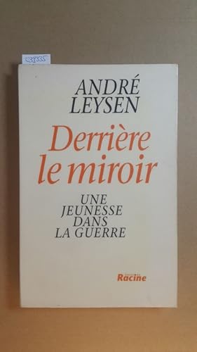 Bild des Verkufers fr Derrire le miroir: Une jeunesse dans la guerre zum Verkauf von Gebrauchtbcherlogistik  H.J. Lauterbach