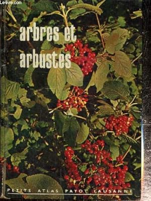 Seller image for Arbres et arbustes (Collection "Petit Atlas de poche Payot", n11) for sale by Le-Livre