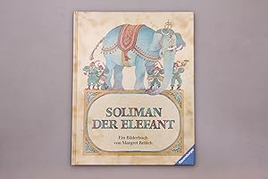 SOLIMAN, DER ELEFANT. Ein Bilderbuch