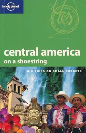 Imagen del vendedor de Lonely Planet - Central America on a Shoestring. (Big Trips on Small Budgets). a la venta por ANTIQUARIAT ERDLEN