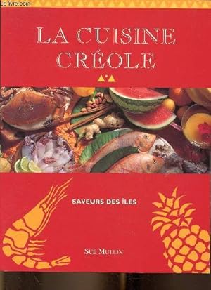 Seller image for La cuisine crole (Collection "Saveurs des les") for sale by Le-Livre