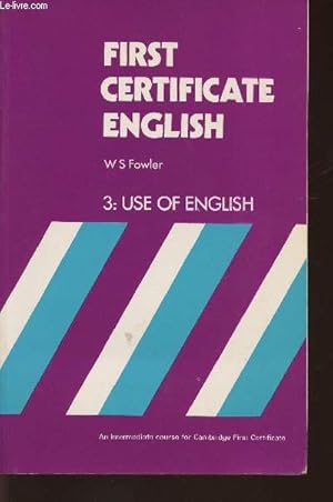 Seller image for First certificate English - Book 3 use of English for sale by Le-Livre