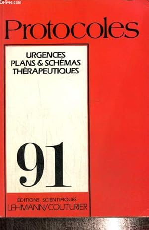 Seller image for Protocoles 91 - Urgences, plans & schmas thrapeutiques for sale by Le-Livre