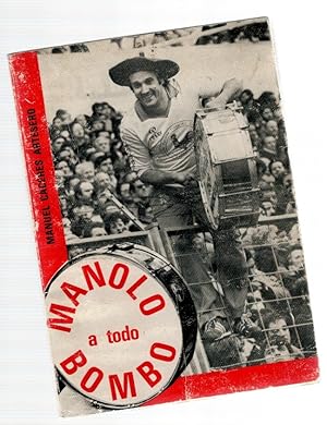 Imagen del vendedor de Manolo a todo bombo (firmado por el autor) a la venta por Librera Dilogo