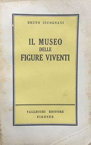 Seller image for Il museo delle figure viventi. (racconti). for sale by TORRE DI BABELE