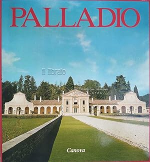 L'opera di Andrea Palladio. Das Werk von Andrea Palladio. L'oeuvre de Andrea Palladio. The work o...