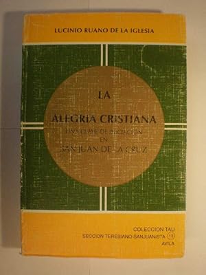 La alegría cristiana. Una clave de iniciación en San Juan de la Cruz