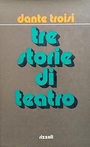 Image du vendeur pour Tre storie di teatro mis en vente par TORRE DI BABELE