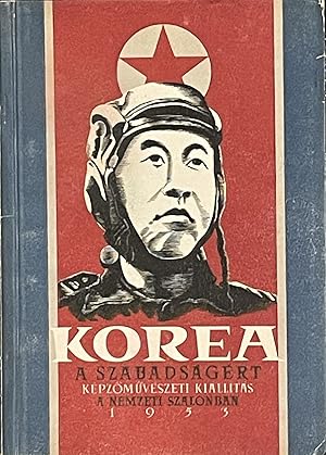 Korea a Szabadságért (Korea for Freedom) Exhibition catalogue