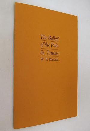 Seller image for The Ballad of the Public Trustee ) for sale by Renaissance Books