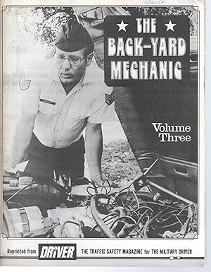 Imagen del vendedor de Back-yard Mechanic Volume Three (Reprinted From Traffic Safety Magazine for the Military Driver) a la venta por Dorley House Books, Inc.