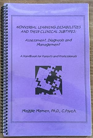 Bild des Verkufers fr Nonverbal Learning Disabilities and Their Clinical Subtypes: Assessment, Diagnosis and Management zum Verkauf von Molly's Brook Books