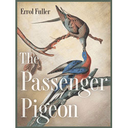 Seller image for The Passenger Pigeon [scratch & dent] for sale by Buteo Books