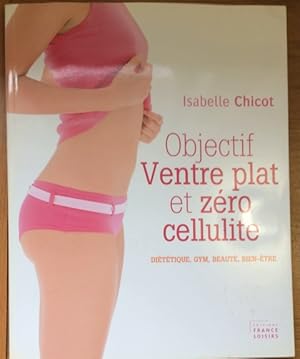 Objectif Ventre Plat et Zéro Cellulite