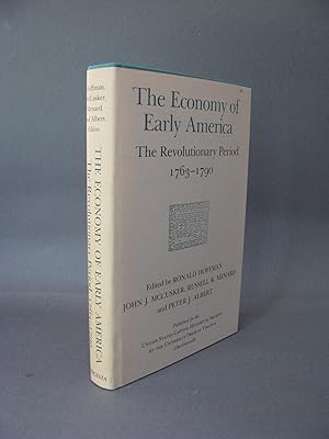 Bild des Verkufers fr The Economy of Early America The Revolutionary Period, 1763-1790 zum Verkauf von Dale A. Sorenson