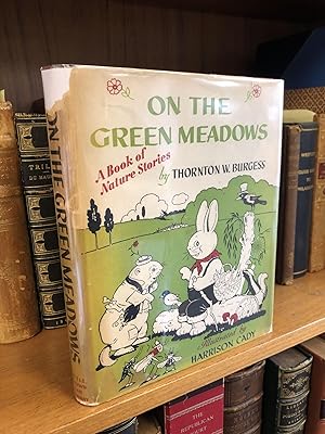 ON THE GREEN MEADOWS: A BOOK OF NATURE STORIES