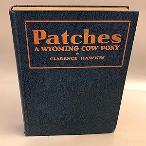 Patches, a Wyoming Cow Pony