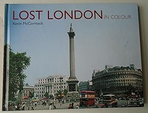 Seller image for Lost London in Colour for sale by Mr Mac Books (Ranald McDonald) P.B.F.A.