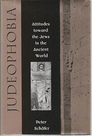 Judeophobia: Attitudes toward the Jews in the Ancient World