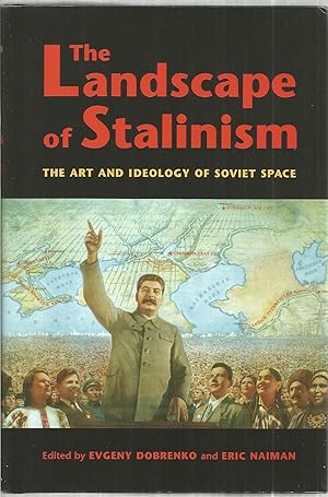 Seller image for The Landscape of Stalinism: The Art and Iseology of Soviet Space for sale by The Book Junction