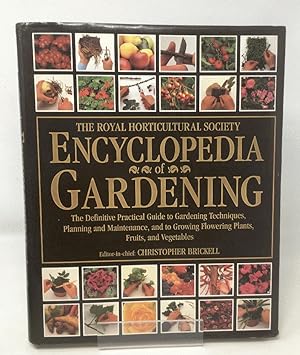 Seller image for The RHS Encyclopedia of Gardening ~ The Definitive Practical Guide to Gardening Techniques, Planning & Maintenance, & to Growing Flowering Plants, Fruits, & Vegetables (Royal Horticultural Society) for sale by Cambridge Recycled Books