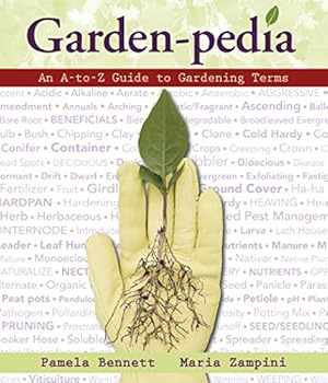 Bild des Verkufers fr Garden-Pedia: An A-to-Z Guide to Gardening Terms zum Verkauf von Brockett Designs