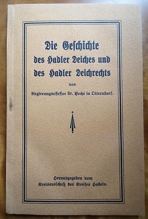 Die Geschichte des Hadler Deiches und des Hadler Deichrechts.