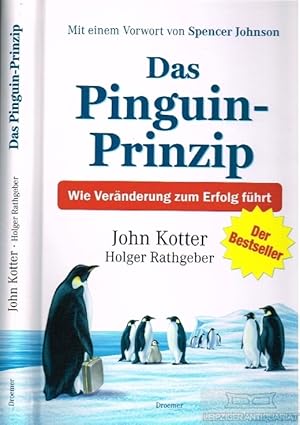 Bild des Verkufers fr Das Pinguin-Prinzip Wie Vernderung zum Erfolg fhrt zum Verkauf von Leipziger Antiquariat