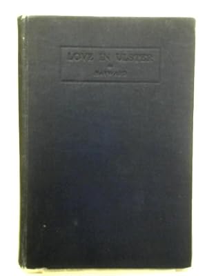 Image du vendeur pour Love in Ulster And Other Poems mis en vente par World of Rare Books