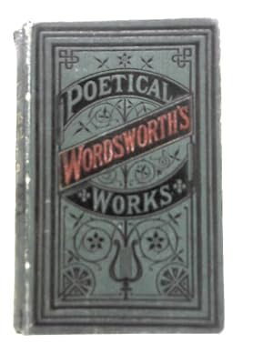 Imagen del vendedor de The Poetical Works of William Wordsworth a la venta por World of Rare Books