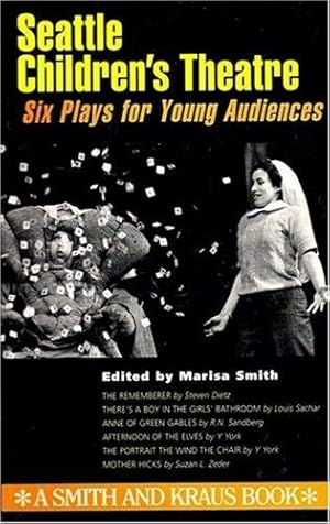 Bild des Verkufers fr Seattle Childrens Theatre: Six Plays for Young Audiences: 1 (Young Actors Series) zum Verkauf von WeBuyBooks