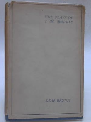 Seller image for Dear Brutus for sale by World of Rare Books