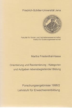 Bild des Verkufers fr Orientierung und Reorientierung - Kategorien und Aufgaben lebensbegleitender Bildung. Forschungsergebnisse 1998/2, Lehrstuhl fr Erwachsenenbildung. zum Verkauf von Fundus-Online GbR Borkert Schwarz Zerfa